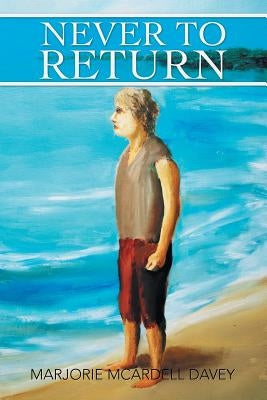 Never to Return by Davey, Marjorie McArdell