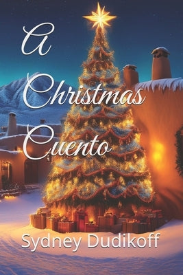 A Christmas Cuento by Dudikoff, Sydney