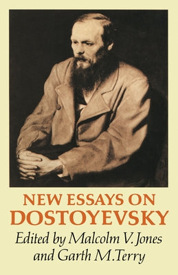 New Essays on Dostoyevsky by Jones, Malcolm V.