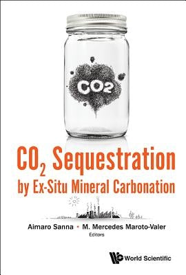 Co2 Sequestration by Ex-Situ Mineral Carbonation by Sanna, Aimaro