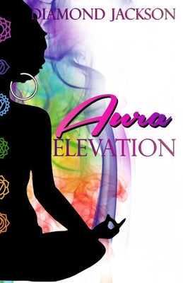 Aura Elevation by Jackson, Diamond G.