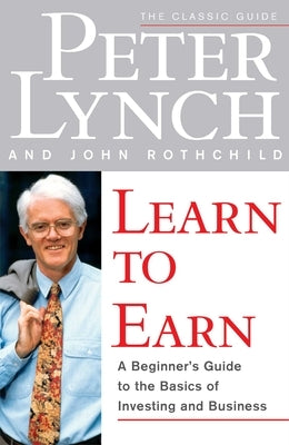 Learn to Earn by Lynch, Peter