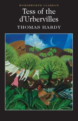 Tess of the d'Urbervilles by Hardy, Thomas