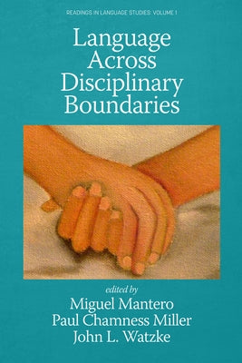 Language Across Disciplinary Boundaries by Mantero, Miguel