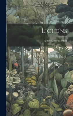 Lichens by Smith, Annie Lorrain