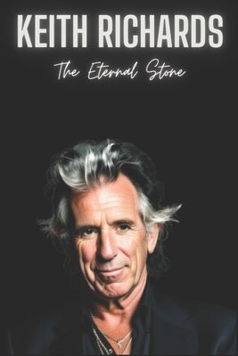 Keith Richards: Strumming Through Time by Press, Andro