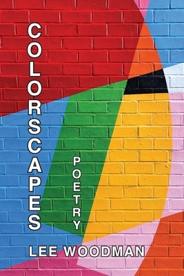 Colorscapes by Woodman, Lee