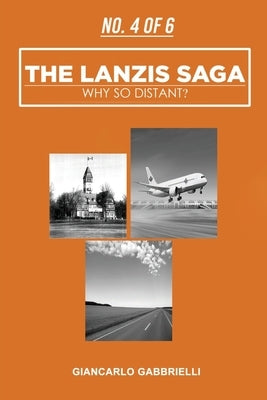 Number 4 of 6 The Lanzis Saga: Why So Distant? by Gabbrielli, Giancarlo