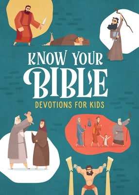 Know Your Bible Devotions for Kids by Rogers, A. L.