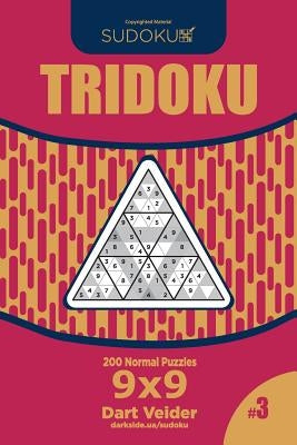 Sudoku Tridoku - 200 Normal Puzzles 9x9 (Volume 3) by Veider, Dart