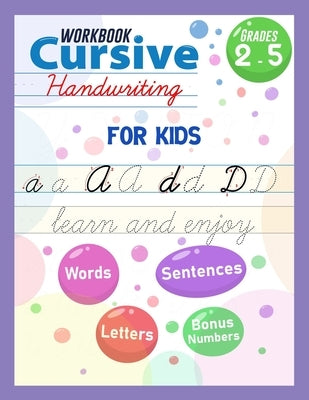 Cursive Handwriting Workbook For Kids: Teaching cursive Handwriting For Kids, Alphabet Cursive Handwriting, Cursive Practice Tracing Book for Beginner by Kemola