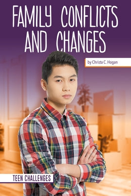 Family Conflicts and Changes by Hogan, Christa C.