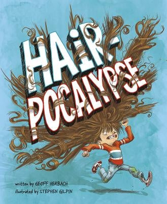 Hair-Pocalypse by Gilpin, Stephen