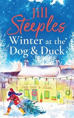 Winter at the Dog & Duck by Steeples, Jill
