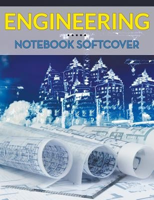 Engineering Notebook Softcover by Speedy Publishing LLC
