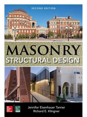 Masonry Structural Design, Second Edition by Tanner, Jennifer Eisenhauer