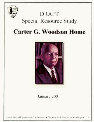Carter G. Woodson Home; Special Resource Study by National Park Service