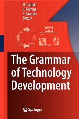 The Grammar of Technology Development by Tsubaki, Hiroe