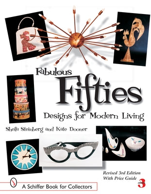 Fabulous Fifties: Designs for Modern Living by Steinberg, Sheila