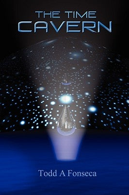 The Time Cavern by Fonseca, Todd