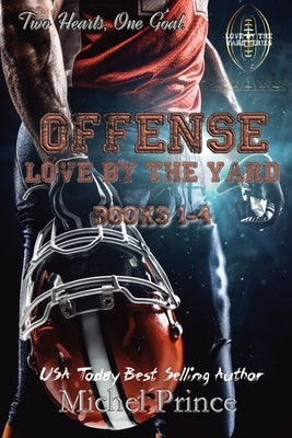 Offense: Love By the Yard Series Books 1-4 by Prince, Michel
