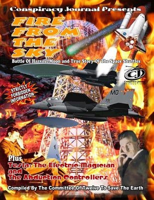 Fire From The Sky-Battle Of Harvest Moon & True Story Of The Space Shuttles by X, Commander