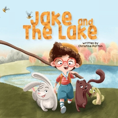 Jake and the Lake by Patton, Christine