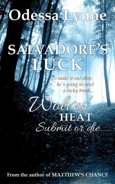 Salvadore's Luck by Lynne, Odessa
