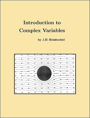 Introduction to Complex Variables by Heinbockel, J. H.