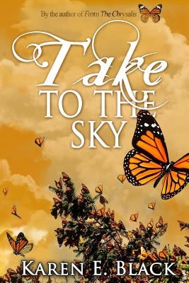 Take to the Sky by Black, Karen E.