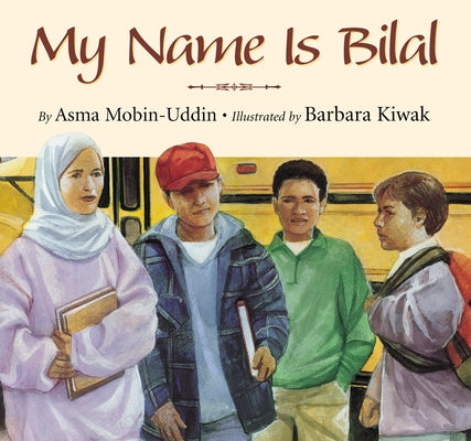 My Name Is Bilal by Mobin-Uddin, Asma