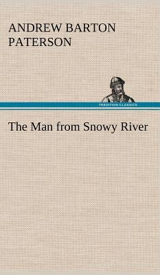 The Man from Snowy River by Paterson, Andrew Barton