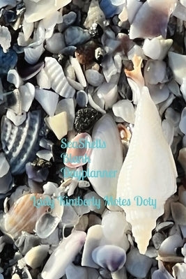 Seashells: SeaShells Blank Day Planner by Motes Doty, Lady Kimberly