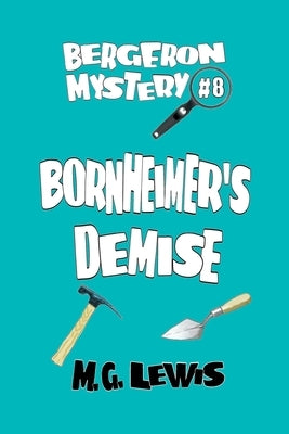Bornheimer's Demise by Lewis, M. G.