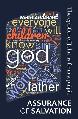 Assurance of Salvation: The epistles of John as from a pulpit by Hall, Matthew