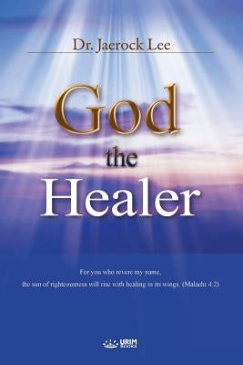 God the Healer by Lee, Jaerock