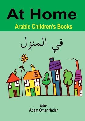 Arabic Children's Books: At Home by Nader, Adam Omar
