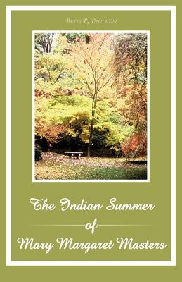 The Indian Summer of Mary Margaret Masters by Pritchett, Betty R.