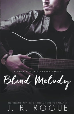 Blind Melody by Rogue, J. R.