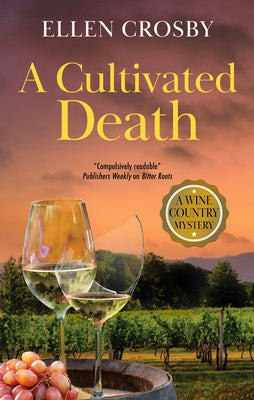 A Cultivated Death by Crosby, Ellen