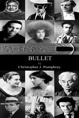 Bullet by Pumphrey, Christopher J.