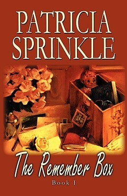 The Remember Box by Sprinkle, Patricia