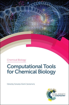Computational Tools for Chemical Biology by Martín-Santamaría, Sonsoles