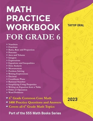 Math Practice Workbook For Grade 6: 6th Grade Common Core Math by Oral, Tayyip