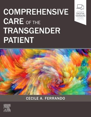 Comprehensive Care of the Transgender Patient by Ferrando, Cecile A.