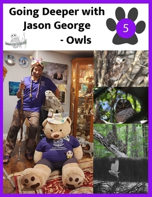 Owls - Going Deeper with Jason George by George, Jason A.
