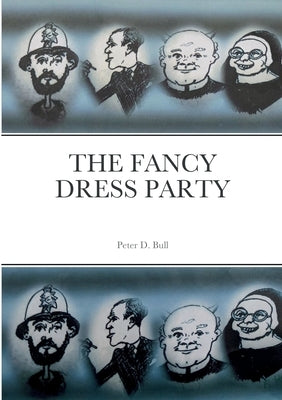 The Fancy Dress Party by Bull, Peter