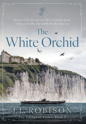 The White Orchid by Robison, Joan L.