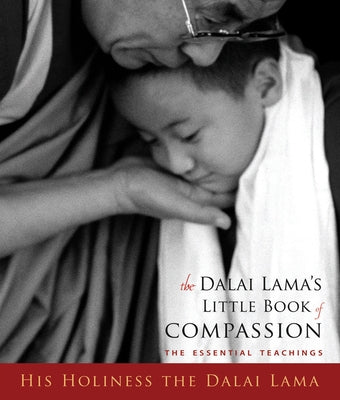 Dalai Lama's Little Book of Compassion by Dalai Lama