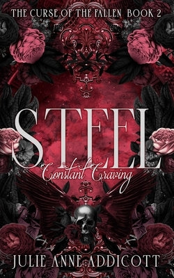 Steel: Constant Craving by Addicott, Julie Anne